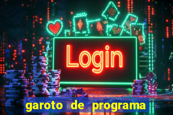 garoto de programa zona leste